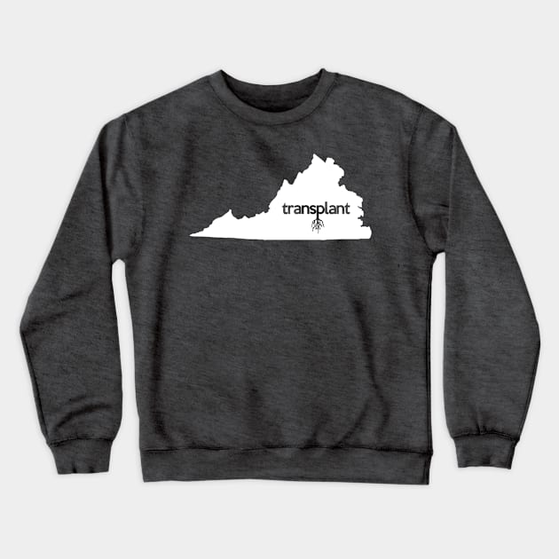 Virginia Transplant VA Crewneck Sweatshirt by mindofstate